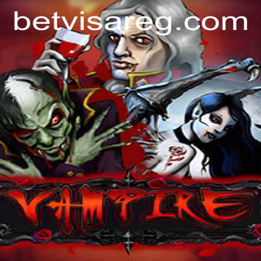 Exploring the Thrills of 'Vampire' with Betvisa